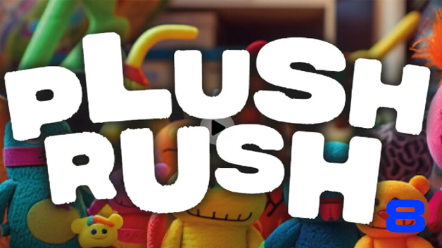 Plush Rush